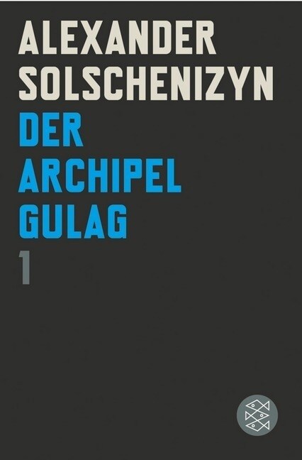 Der Archipel GULAG. Bd.1 (Paperback)