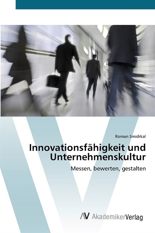 Innovationsf?igkeit und Unternehmenskultur (Paperback)