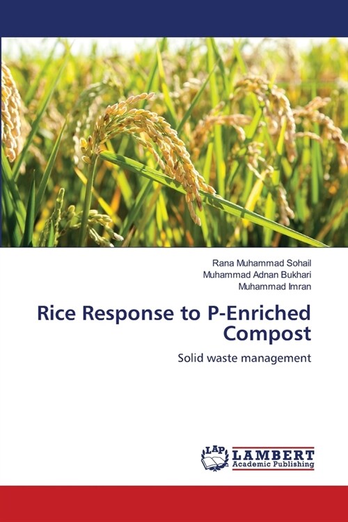 Rice Response to P-Enriched Compost (Paperback)