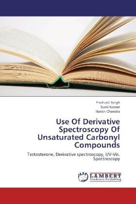 Use Of Derivative Spectroscopy Of Unsaturated Carbonyl Compounds (Paperback)