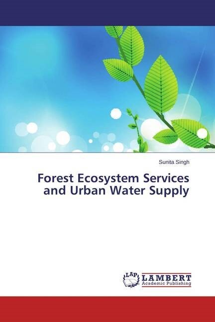Forest Ecosystem Services and Urban Water Supply (Paperback)