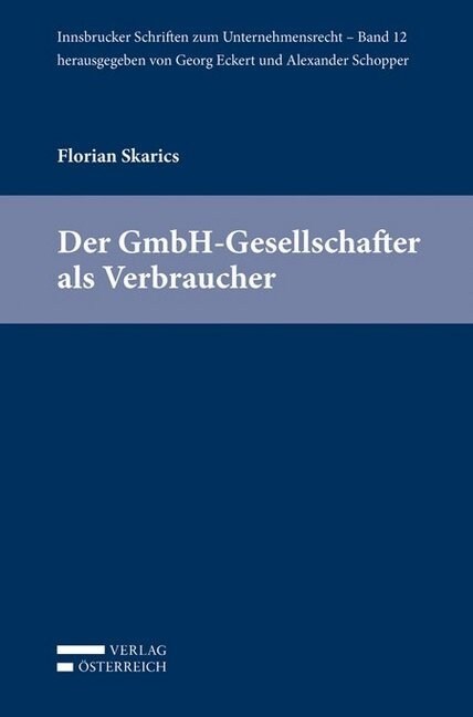 Der GmbH-Gesellschafter als Verbraucher (f. Osterreich) (Paperback)