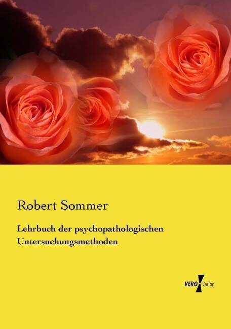 Lehrbuch der psychopathologischen Untersuchungsmethoden (Paperback)