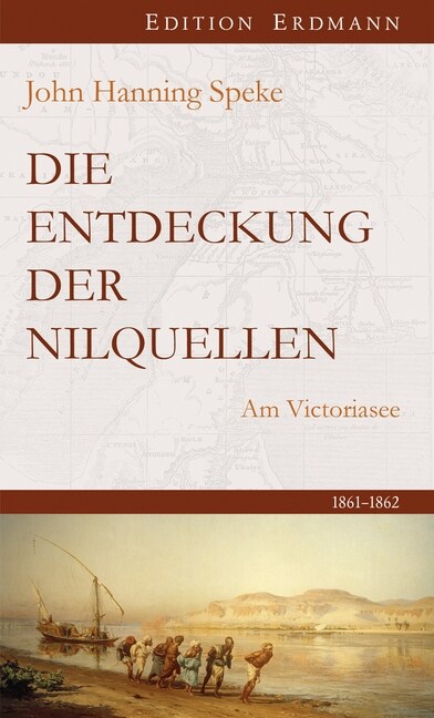 Die Entdeckung der Nilquellen (Hardcover)