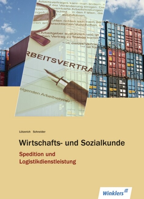 Wirtschafts- und Sozialkunde Spedition und Logistikdienstleistung (Paperback)