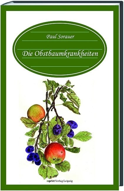 Die Obstbaumkrankheiten (Hardcover)