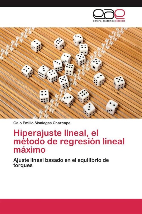 Hiperajuste lineal, el metodo de regresion lineal maximo (Paperback)