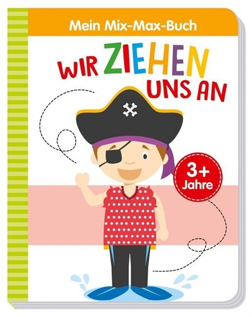 Mein Mix-Max-Buch Wir ziehen uns an (Board Book)