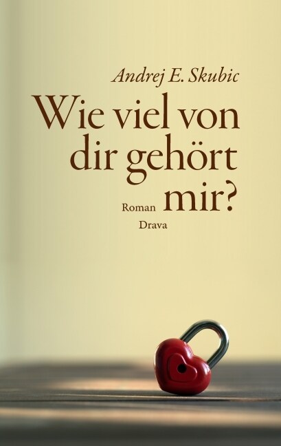 Wie viel von dir gehort mir？ (Hardcover)