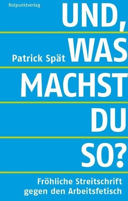 Und, was machst du so？ (Paperback)