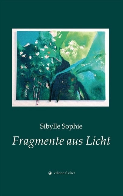 Fragmente aus Licht (Hardcover)
