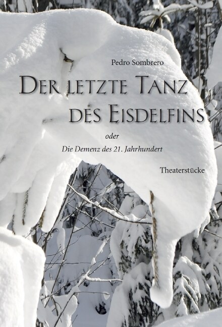 Der letzte Tanz des Eisdelfins (Paperback)