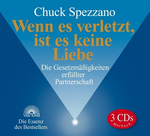 Wenn es verletzt, ist es keine Liebe, 3 Audio-CDs (CD-Audio)