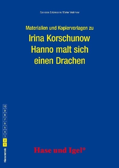 Materialien und Kopiervorlagen zu Irina Korschunow Hanno malt sich einen Drachen (Paperback)