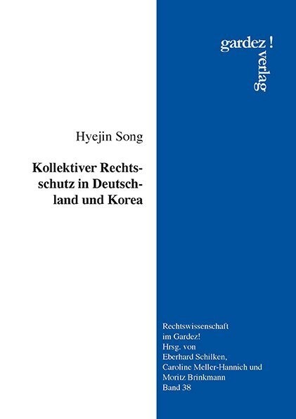 Kollektiver Rechtsschutz in Deutschland und Korea (Paperback)