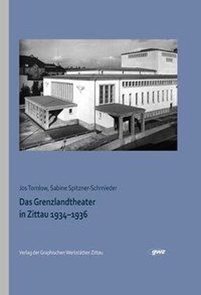 Das Grenzlandtheater in Zittau 1934-1936 (Hardcover)