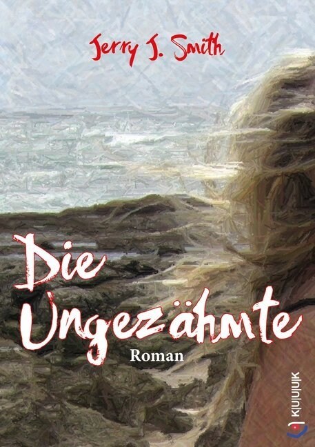 Die Ungezahmte (Paperback)