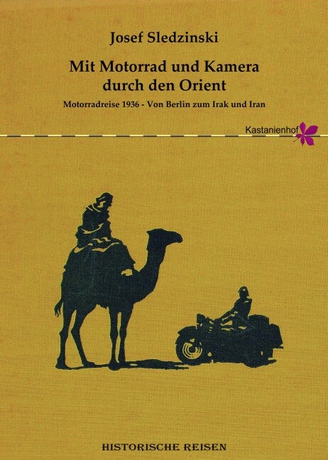 Mit Motorrad und Kamera durch den Orient (Paperback)