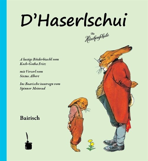 DHaserlschui (Die Haschenschule -- bairisch) (Paperback)