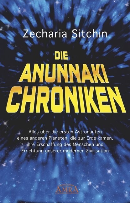 Die Anunnaki-Chroniken (Hardcover)