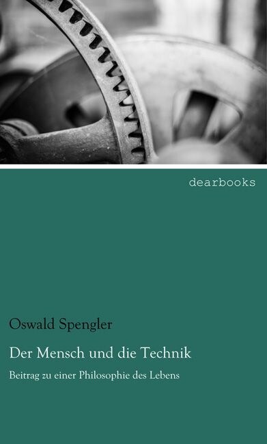 Der Mensch und die Technik (Paperback)