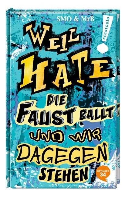 Weil Hate die Faust ballt und wir dagegenstehen (Hardcover)