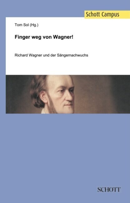 Finger weg von Wagner!: Richard Wagner und der S?gernachwuchs (Hardcover)