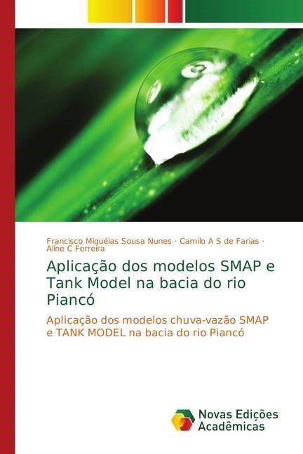 Aplica豫o dos modelos SMAP e Tank Model na bacia do rio Pianc? (Paperback)