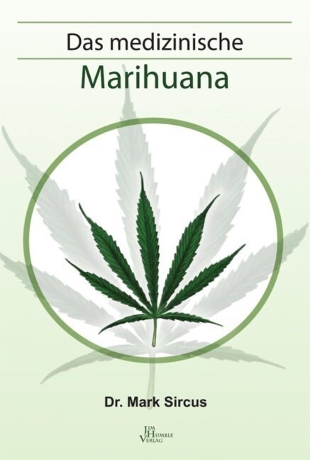 Das medizinische Marihuana (Hardcover)