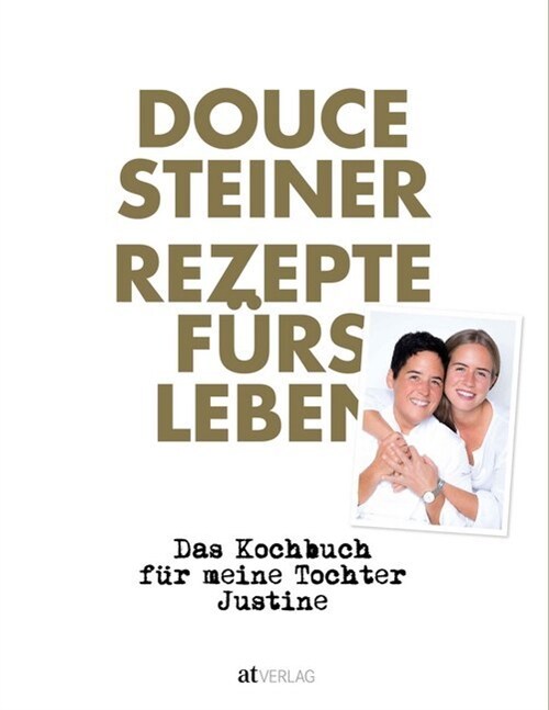 Rezepte furs Leben (Hardcover)