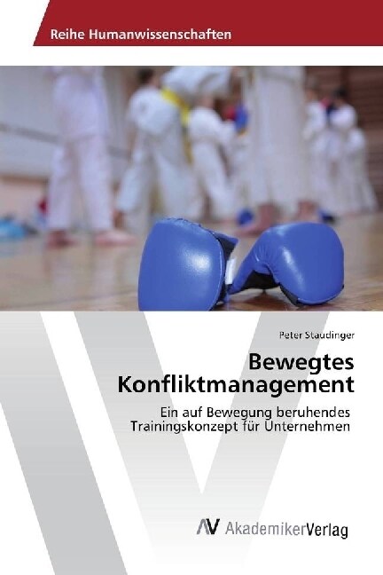 Bewegtes Konfliktmanagement (Paperback)