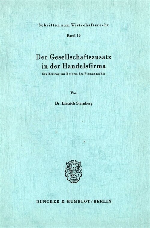 Der Gesellschaftszusatz in Der Handelsfirma: Ein Beitrag Zur Reform Des Firmenrechts (Paperback)