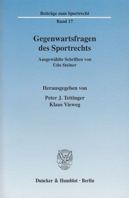 Gegenwartsfragen Des Sportrechts: Ausgewahlte Schriften (Paperback)