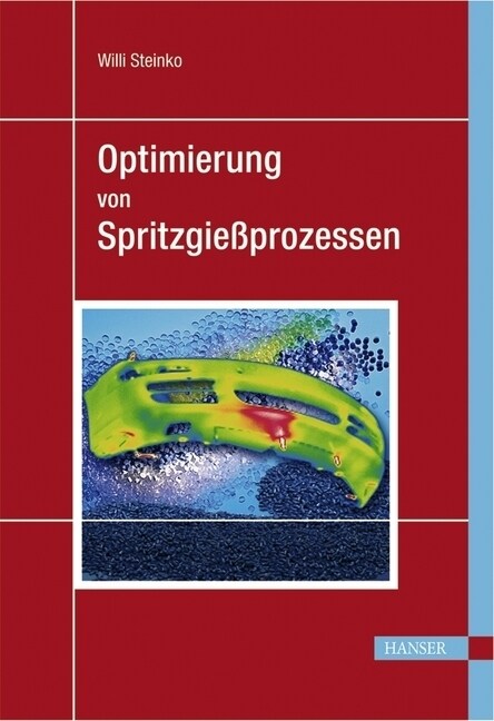Optimierung von Spritzgießprozessen (Hardcover)