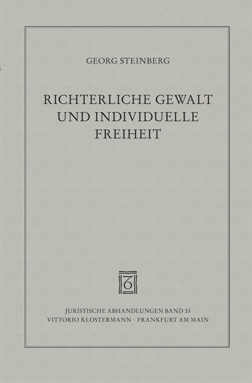 Richterliche Gewalt und individuelle Freiheit (Paperback)