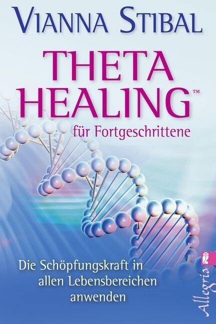 Theta Healing  fur Fortgeschrittene (Paperback)