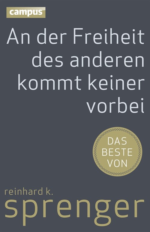 An der Freiheit des anderen kommt keiner vorbei (Hardcover)