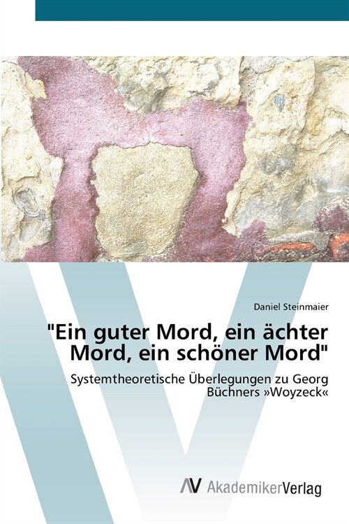 Ein guter Mord, ein ?hter Mord, ein sch?er Mord (Paperback)