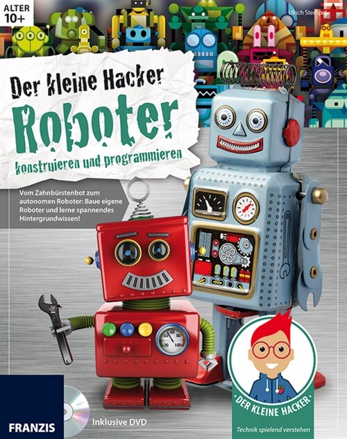 Der kleine Hacker - Roboter konstruieren und programmieren, m. DVD-ROM (Paperback)