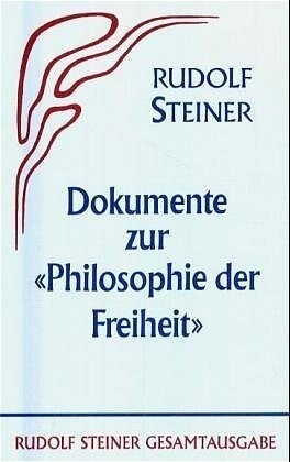 Dokumente zu Die Philosophie der Freiheit (Hardcover)