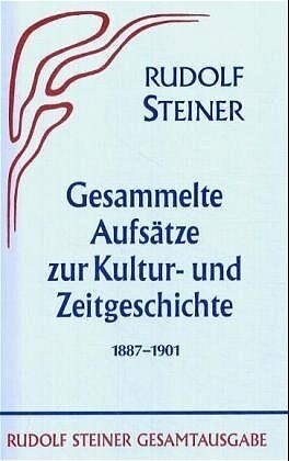 Gesammelte Aufsatze zur Kulturgeschichte und Zeitgeschichte 1887-1901 (Hardcover)