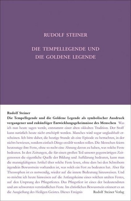 Die Tempellegende und die Goldene Legende als symbolischer Ausdruck vergangener und zukunftiger Entwickelungsgeheimnisse des Menschen (Hardcover)