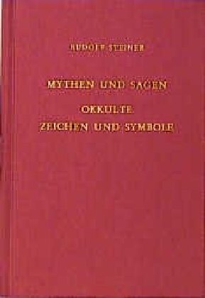 Mythen und Sagen - Okkulte Zeichen und Symbole (Hardcover)