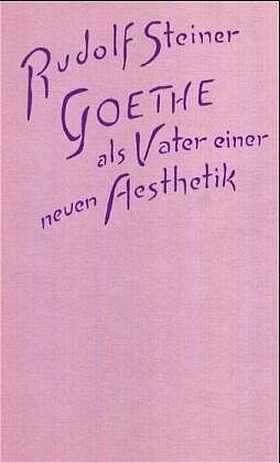 Goethe als Vater einer neuen Asthetik (Paperback)