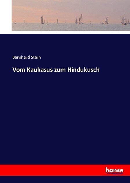 Vom Kaukasus zum Hindukusch (Paperback)