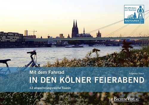 Mit dem Fahrrad in den Kolner Feierabend (Paperback)