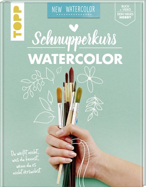 Schnupperkurs - Watercolor (Hardcover)