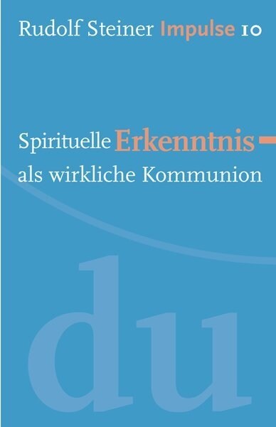 Spirituelle Erkenntnis als wirkliche Kommunion (Paperback)