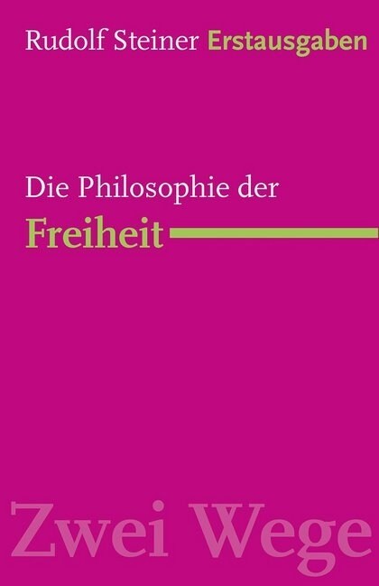 Die Philosophie der Freiheit (Paperback)