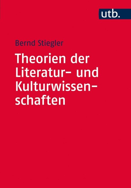 Theorien der Literatur- und Kulturwissenschaften (Paperback)
